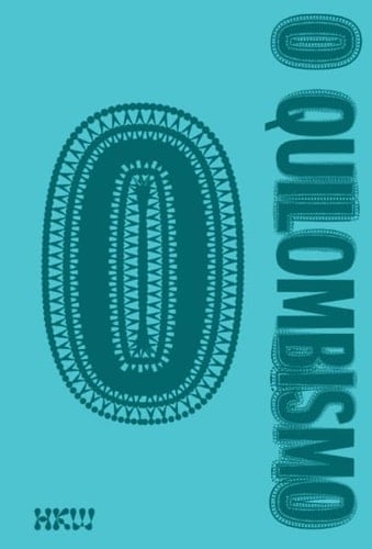 O Quilombismo Of Resisting and Insisting, of Flight as Fight, of Other Democratic Egalitarian Political Philosophies