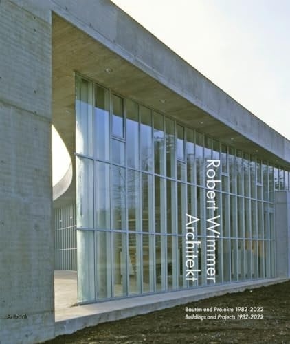 Robert Wimmer - Architekt Bauten und Projekte 1982 - 2022