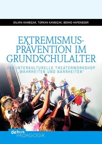 Extremismusprävention im Grundschulalter "Wahrheiten und Narrheiten"