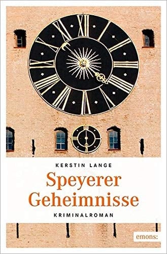 Speyerer Geheimnisse der zweite Fall für Ferdinand Weber