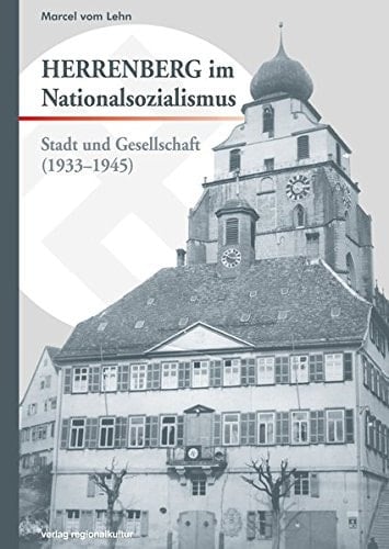 Herrenberg im Nationalsozialismus Stadt und Gesellschaft (1933-1945)