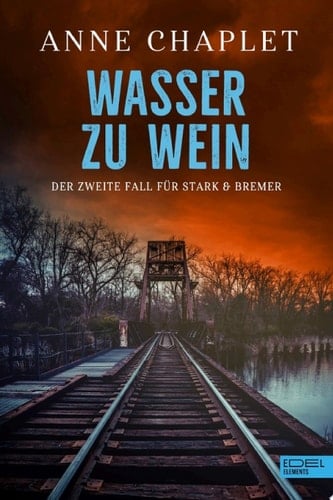 Wasser zu Wein Der zweite Fall für Stark & Bremer