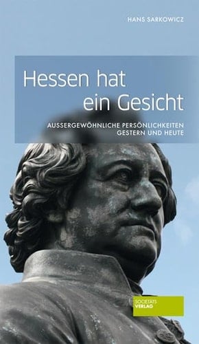 Hessen hat ein Gesicht aussergewöhnliche Persönlichkeiten gestern und heute