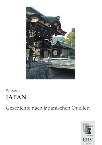 JAPAN Geschichte nach japanischen Quellen