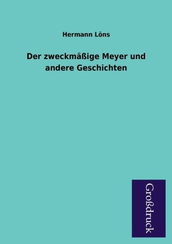 Der Zweckmäßige Meyer und Andere Geschichten