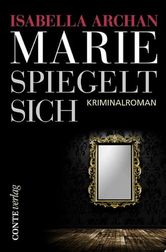 Marie spiegelt sich Kriminalroman