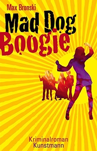 Mad Dog Boogie Kriminalroman