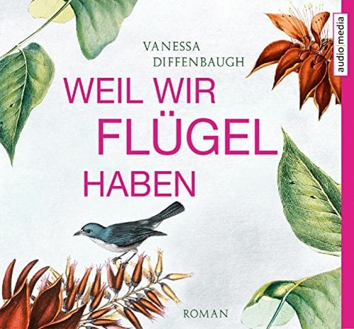 Weil wir Flügel haben Roman