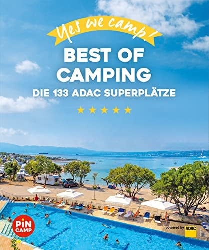 Yes we camp! Best of camping die 133 ADAC Superplätze