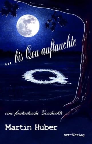 ... bis Qou auftauchte eine fantastische Geschichte