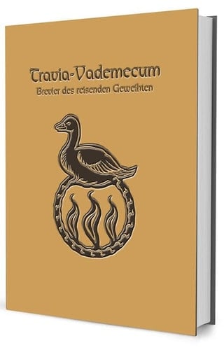 Travia-Vademecum Brevier des treuen Geweihten ; eine aventurische Spielhilfe zu Travia und ihrer kirchlichen Familie