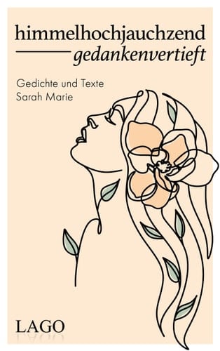 Himmelhochjauchzend gedankenvertieft Gedichte und Texte