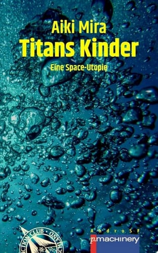 TITANS KINDER Eine Space-Utopie