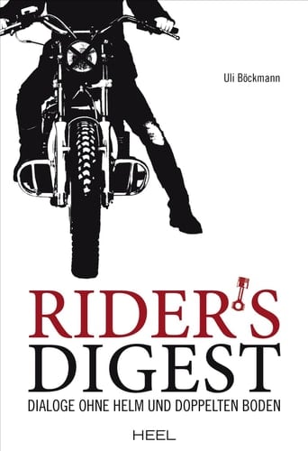 Rider's Digest Dialoge ohne Helm und doppelten Boden