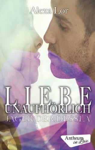 Liebe unaufhörlich