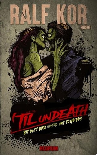 Till Undeath - Bis dass der Untod uns scheidet