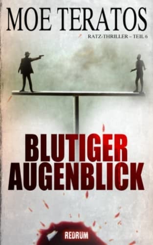 Blutiger Augenblick