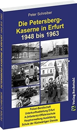 Die Garnisonstadt Erfurt - die Petersberg-Kaserne 1948 bis 1963