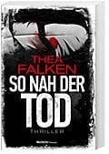 So nah der Tod Thriller