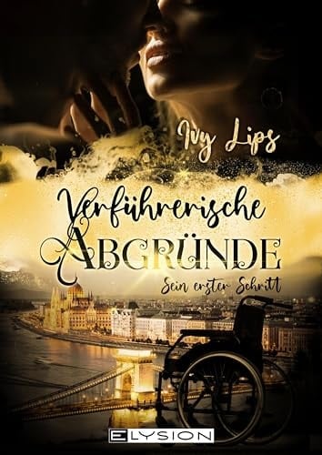 Verführerische Abgründe Sein erster Schritt