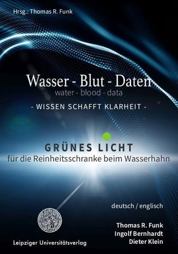 Wasser - Blut - Daten Grünes Licht Für Die Reinheitsschranke Beim Wasserhahn
