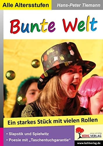 Bunte Welt ein starkes Stück mit vielen Rollen