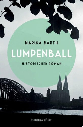 Lumpenball Historischer Roman