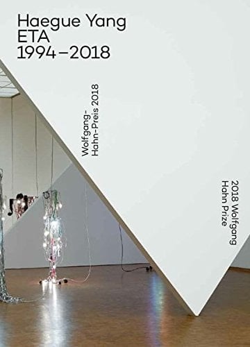 Haegue Yang - ETA 1994-2018 Wolfgang-Hahn-Preis 2018