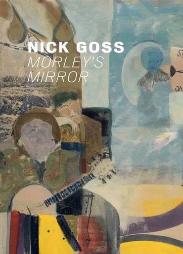 Nick Goss Morley's Mirror