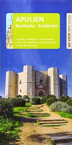 GO VISTA: Reiseführer Apulien - Basilikata - Kalabrien Mit Faltkarte und 3 Postkarten