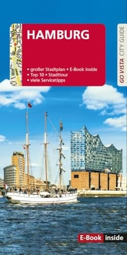 GO VISTA: Reiseführer Hamburg Mit Faltkarte und E-Book inside