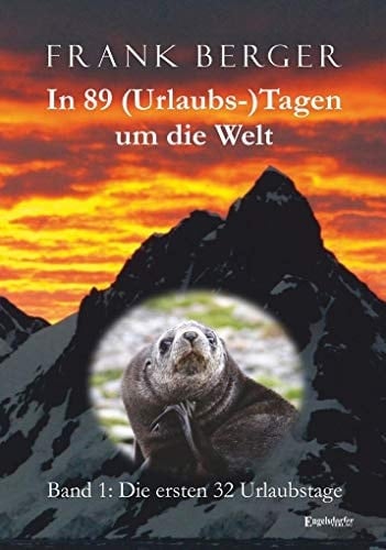 In 89 (Urlaubs-)Tagen um die Welt