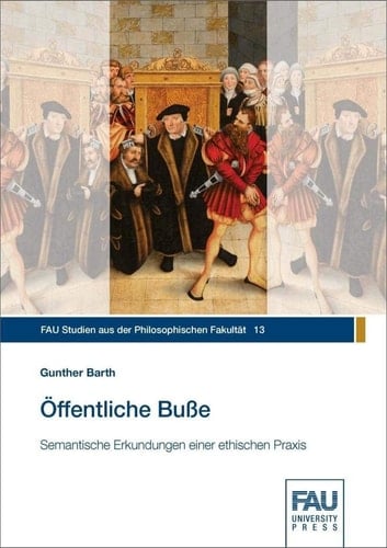 Öffentliche Buße semantische Erkundungen einer ethischen Praxis