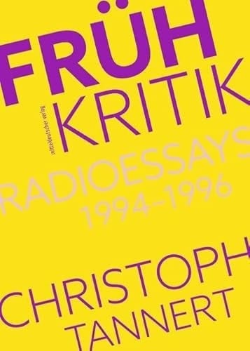 Frühkritik Radioessays 1994-1996