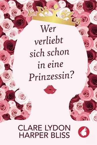 Wer verliebt sich schon in eine Prinzessin?