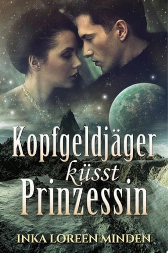 Kopfgeldjäger küsst Prinzessin Sci-Fi-Romance
