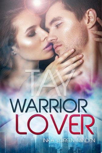 Tay - Warrior Lover 9 Die Warrior Lover Serie