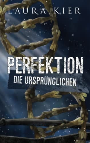 Die Ursprünglichen dystopischer Roman