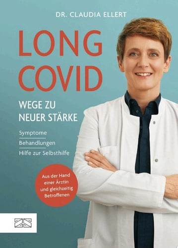 Long Covid – Wege zu neuer Stärke Symptome, Behandlungswege, Hilfe zur Selbsthilfe