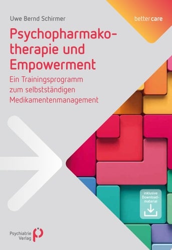 Psychopharmakotherapie und Empowerment Ein Trainingsprogramm zum selbstständigen Medikamentenmanagement