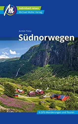 Südnorwegen Reiseführer Michael Müller Verlag: Individuell reisen mit vielen praktischen Tipps (MM-Reiseführer) (German Edition)