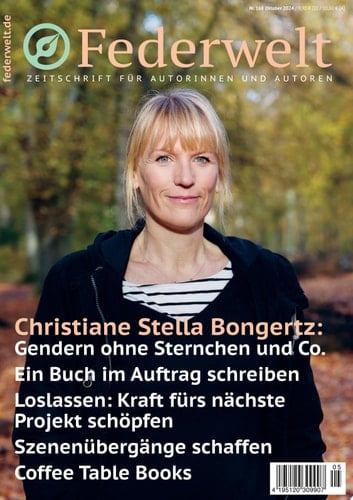 Federwelt 168, 05-2024, Oktober 2024 Zeitschrift für Autorinnen und Autoren