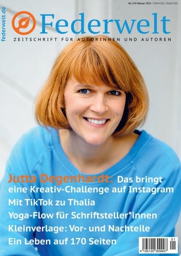 Federwelt 170, 01-2025, Februar 2025 Zeitschrift für Autorinnen und Autoren