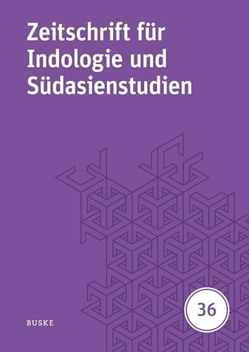 Zeitschrift für Indologie und Südasienstudien 36
