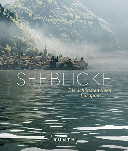 Seeblicke die schönsten Seen Europas
