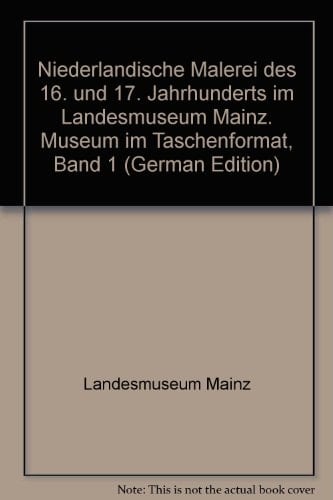 Niederländische Malerei des 16. und 17. Jahrhunderts im Landesmuseum Mainz