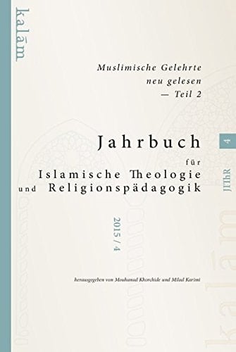 Muslimische Gelehrte neu gelesen ǂTeil ǂ2