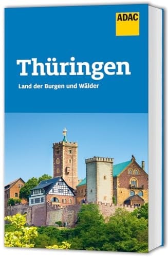 ADAC Reiseführer Thüringen Der Kompakte mit den ADAC Top Tipps und cleveren Klappenkarten