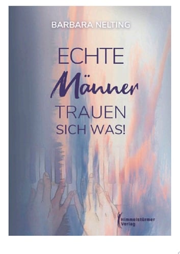Echte Männer trauen sich was