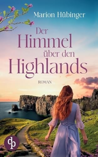 Der Himmel über den Highlands Ein Familiengeheimnis